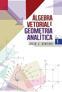 Livro Álgebra Vetorial e Geometria Analítica