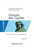Image de Histoire des Gaules - 5e ed. - VIe s. av. J.-C. - VIe s. ap. J.-C.