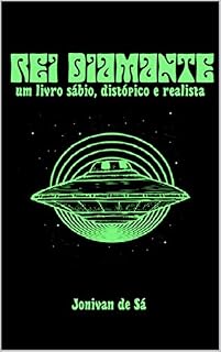 Livro Rei Diamante: um livro sábio, distópico e realista