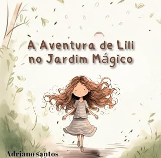 Livro A Aventura de Lili no Jardim Mágico