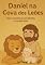 Livro Daniel na Cova dos Leões: Uma aventura com Bento, o cordeirinho (Histórias da Bíblia com Bento, o cordeirinho)