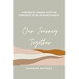 Our Journey Together A Pregnancy Journal From The Surrogate To The