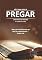 Livro Não tenha medo de Pregar: Curso Básico de Pregação