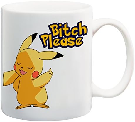 CrookedMugs- Pikachu Bitch Please - 11OZ White Ceramic coffee mug - Best funny and sarcastic gift!