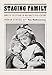 Staging Family: Domestic Deceptions of Mid-Nineteenth-Century American Actresses (Expanding Frontier by Nan Mullenneaux