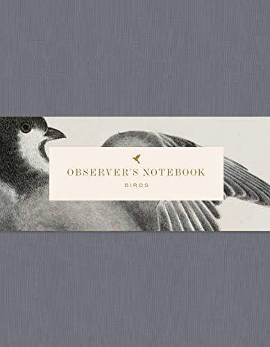 Observer's Notebook: Birds (The perfect journal for bird watchers)