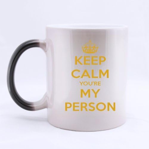 Special Magic Gift For Christmas / New Year / Birthday - Ceramic Morphing Mug - Noble KEEP CALM " KEEP CALM AND YOU'RE MY PERSON " 11 Ounces Heat Sensitive Color Changing Custom Coffee/Tea Mug