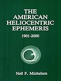 American Heliocentric Ephemeris for 1901-2000 by