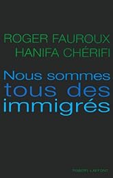 Nous sommes tous des immigrés
