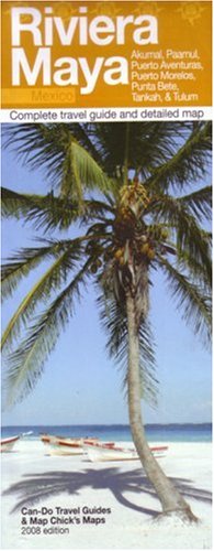 2008 Riviera Maya Guide & Map by Can-Do by Can-Do Maps