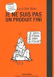 Je ne suis pas un produit fini