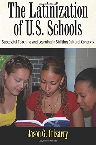 Latinization of U.S. Schools (Series in Critical Narrative)