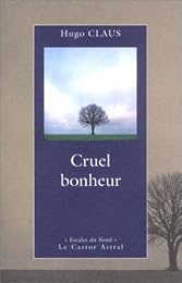 Cruel bonheur