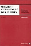 Image de Mécanique expérimentale des fluides, tome 2 : Dynamique des fluides réels