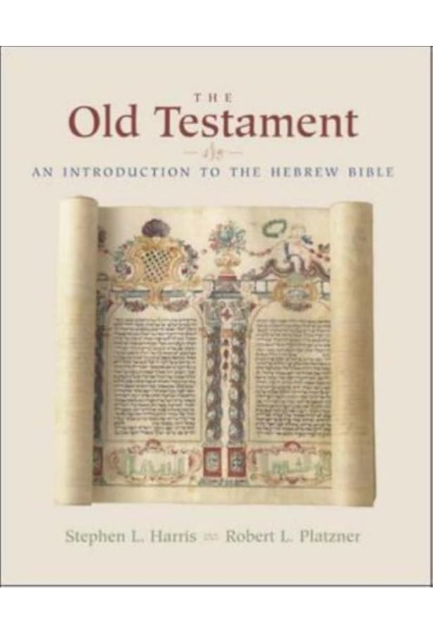 The Old Testament: An Introduction to the Hebrew Bible: Harris