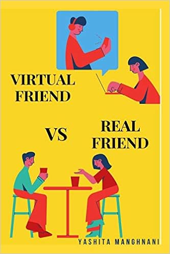 Buy Virtual Friend Vs Real Friend Who Would You Choose Book Online At Low Prices In India Virtual Friend Vs Real Friend Who Would You Choose Reviews Ratings Amazon In