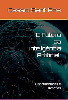 Livro O Futuro Da Inteligência Artificial: