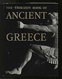 Front cover for the book The Horizon Book of Ancient Greece by William Harlan Hale