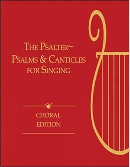 The Psalter Choral Edition Psalms And Canticles For Singing Hopson Hal H 9780664237042 Amazon Com Books