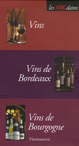 Vins, vins de Bordeaux, vins de Bourgogne