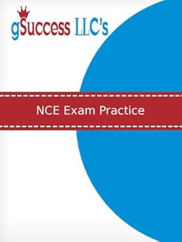Amazon Com Nce Exam Practice Nce Test Practice Questions