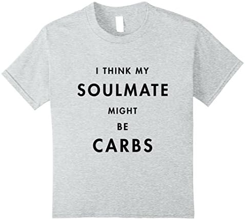 unisex-child Gluten Lovers Tees: I Think My Soulmate Might Be Carbs Shirt 8 Heather Grey