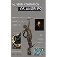 Museum Companion to Los Angeles: A Guide to Museums, Historic Houses, Libraries, Special Collections, Botanical Gardens and Z