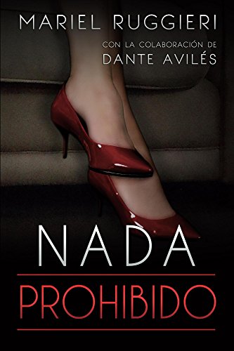 Nada prohibido (Spanish Edition)