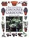 The Practical Guide to Container Gardening by Susan Berry, Steve Bradley