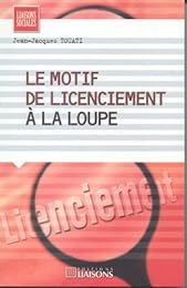 Motif de licenciement à la loupe