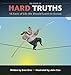 The Book of Hard Truths: 16 Facts of Life We Should Learn to Accept by