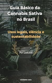 Livro Guia Básico da Cannabis Sativa no Brasil: Usos legais, ciência e sustentabilidade — um olhar educativo