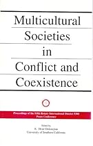 Multicultural Societies in Conflict and Coexistence