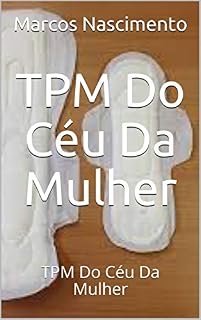 Livro TPM Do Céu Da Mulher: TPM Do Céu Da Mulher (1)