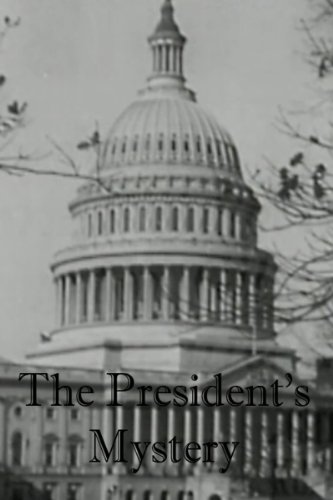 The President's Mystery The President's Mystery