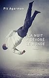 Image de La Nuit a dévoré le monde (ROMAN) (French Edition)