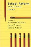 School Reform : The Critical Issues, , 0817928723