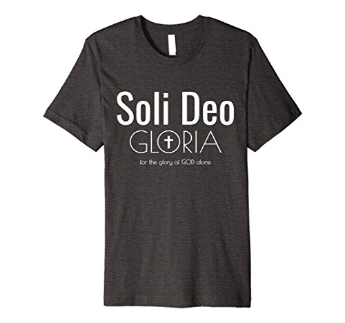 Mens Soli Deo Gloria Glory God Alone Christian Jesus Faith Shirt Small Dark Heather