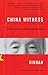 China Witness: Voices from a Silent Generation by Xinran