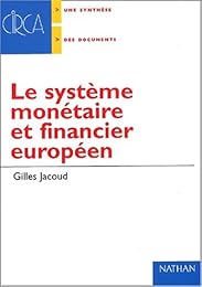 Le  système monétaire et financier européen