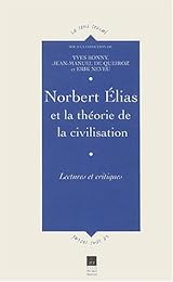 Norbert Élias et la théorie de la civilisation