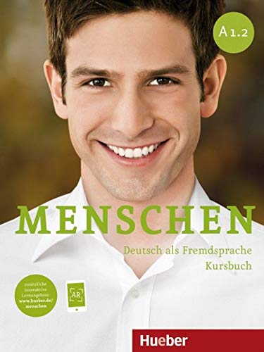 Menschen sechsbandige Ausgabe: Kursbuch A1.2 mit online Audio (German Edition)
