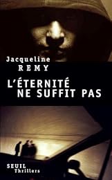 L' éternité ne suffit pas