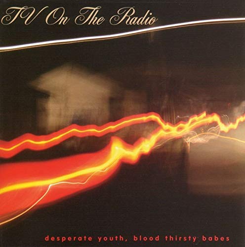 Comprar en Amazon Desperate youth, blood thirsty babes de TV on the Radio