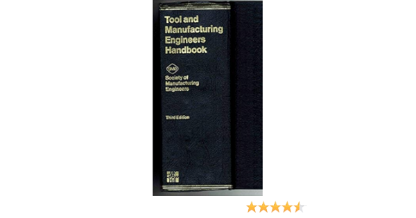 Tool Manufacturing Engineers Handbook 3ed Dallas Daniel B 9780070595583 Amazon Com Books