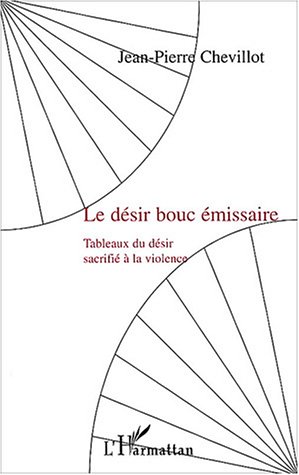 Le  désir bouc émissaire