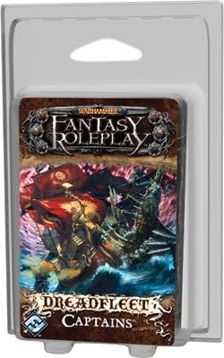 Warhammer Fantasy Roleplay: Dreadfleet Captains