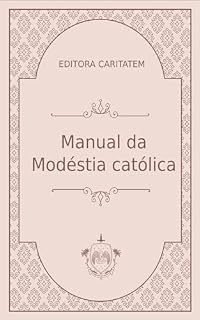 Livro Manual da Modéstia Católica