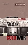 The Cold War (Oxford Histories)