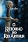 Livro O Retorno do Rei Arthur (Edição Integral) (Lisandro • Coleção Completa)